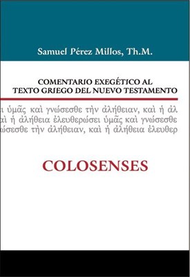 Comentario Exegético al Texto Griego del Nuevo Testamento (Tapa Dura)
