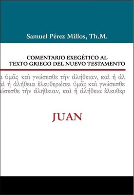 Comentario Exegético al Texto Griego del Nuevo Testamento (Tapa Dura)
