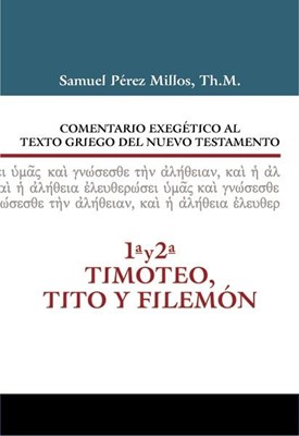 Comentario Exegético al Texto Griego del Nuevo Testamento (Tapa Dura)