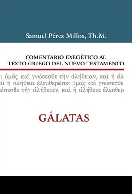 Comentario Exegético Al Texto Griego Del Nuevo Testamento
