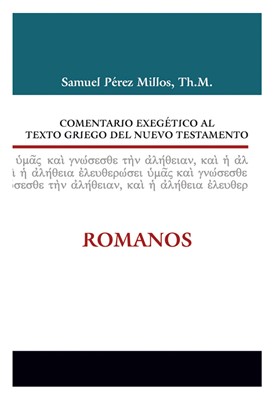 Comentario Exegético al texto Griego del Nuevo Testamento