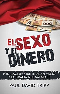El Sexo y el Dinero (Rústica )