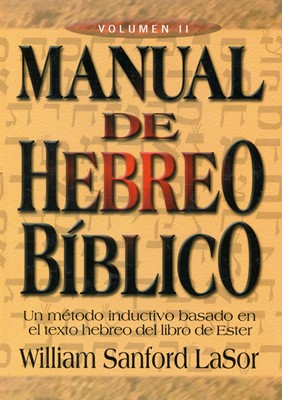 Manual De Hebreo Bíblico Volumen II