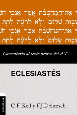 Comentario exegetico al Texto Hebreo del Antiguo Testamento – Eclesiastés