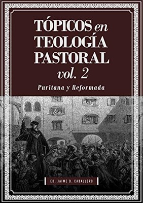 TÓPICOS EN TEOLOGIA PASTORTAL VOL.2