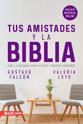 Tus Amistades y la Biblia