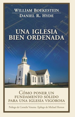 Una Iglesia Bien Ordenada
