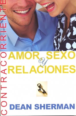 Amor, Sexo y Relaciones