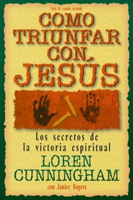 Como Triunfar Con Jesús
