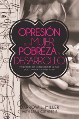 Opresión de la Mujer, Pobreza, y Desarrollo