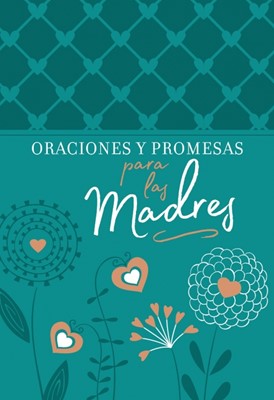 Oraciones Y Promesas para las Madres