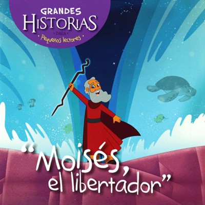 Moisés, el libertador