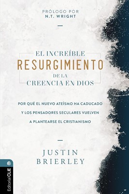 El increíble resurgimiento de la creencia en Dios