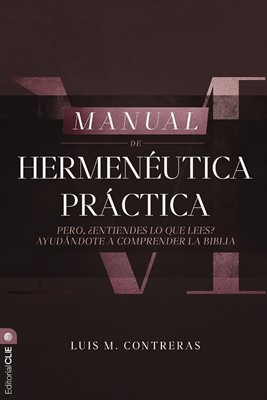 Manual De Hermenéutica Practica