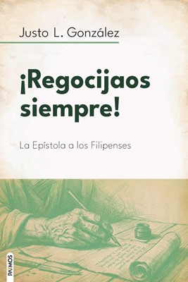 ¡Regocijaos Siempre!