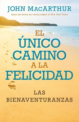 El Único camino a la felicidad