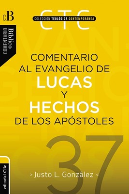 Comentario al Evangelio de Lucas y Hechos de los Apóstoles