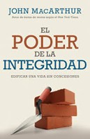 El Poder De La Integridad (Rústica)