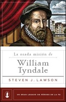 La Osada Mision De William Tyndale (Rústica)