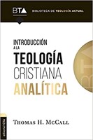 Introducción A La Teología Cristiana Analítica (Rustica )
