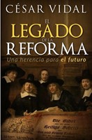 El Legado de la Reforma (Rústica)