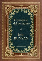 El Progreso del Peregrino de John Bunyan (Tapa Dura)