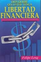 Dios Quiere que Usted Tenga Libertad Financiera (Rustica)