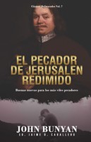 El Pecador de Jerusalen Redimido (Rústica )