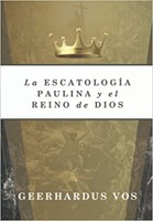 La Escatologia Paulina y el Reino de Dios (Rústica )