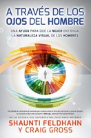 A Través de los Ojos del Hombre (Rústica)
