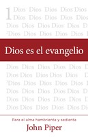 Dios es el Evangelio (Rústica)