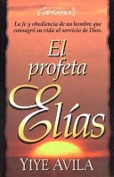 Profeta Elias, El / Prophet Elijah, The