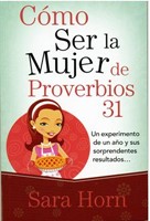 Como Ser la Mujer de Proverbios 31