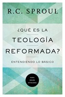 ¿Qué Es la Teología Reformada?