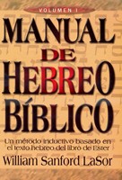 Manual de Hebreo Bíblico - Volumen 1 (Rústica)