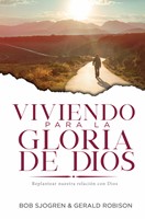 Viviendo Para La Gloria De Dios (Rústica)