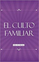 El Culto Familiar (Rústica)
