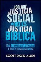 Por que Justicia Social no es Justicia Bíblica
