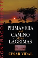 Primavera en el Camino de las Lágrimas (Rústica)