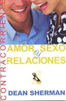 Amor, Sexo y Relaciones
