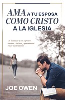 Ama a Tu Esposa Como Cristo a la Iglesia (Rústica)