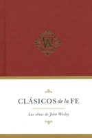 Clásicos De La Fe: John Wesley (Tapa Dura)