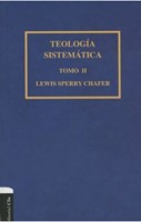 Teología Sistemática Chafer - Tomo II (Tapa Dura)