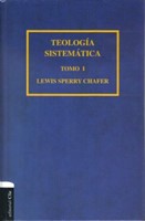 Teología Sistemática de Chafer Tomo I (Tapa Dura)