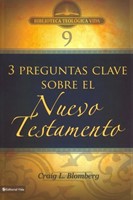 3 Preguntas Clave Sobre el Nuevo Testamento (Rústica )