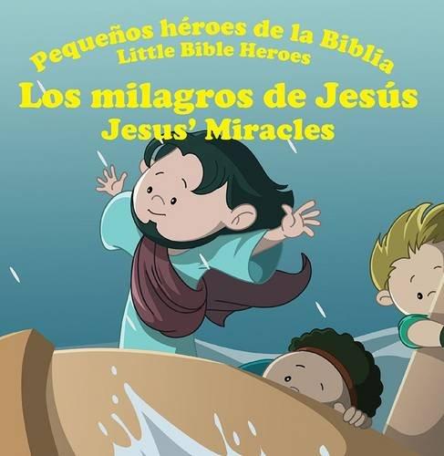 Los Milagros de Jesús - Jesus´ Miracles