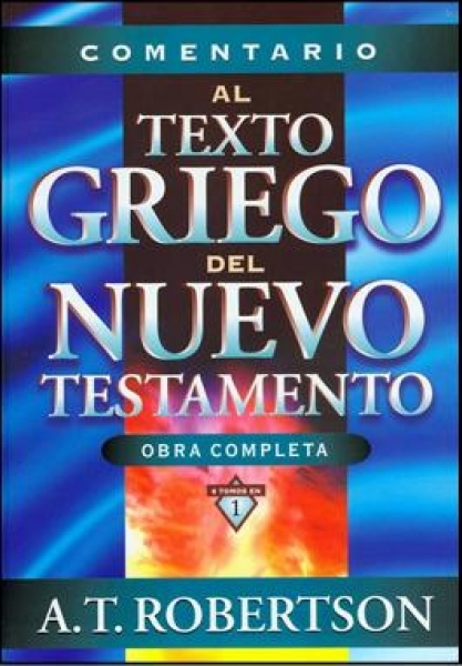 Comentario al Texto Griego del Nuevo Testamento