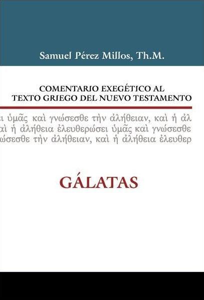 Comentario Exegético Al Texto Griego Del Nuevo Testamento