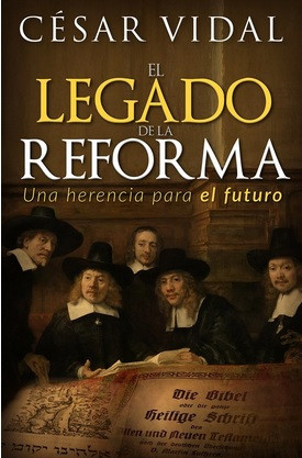 El Legado de la Reforma