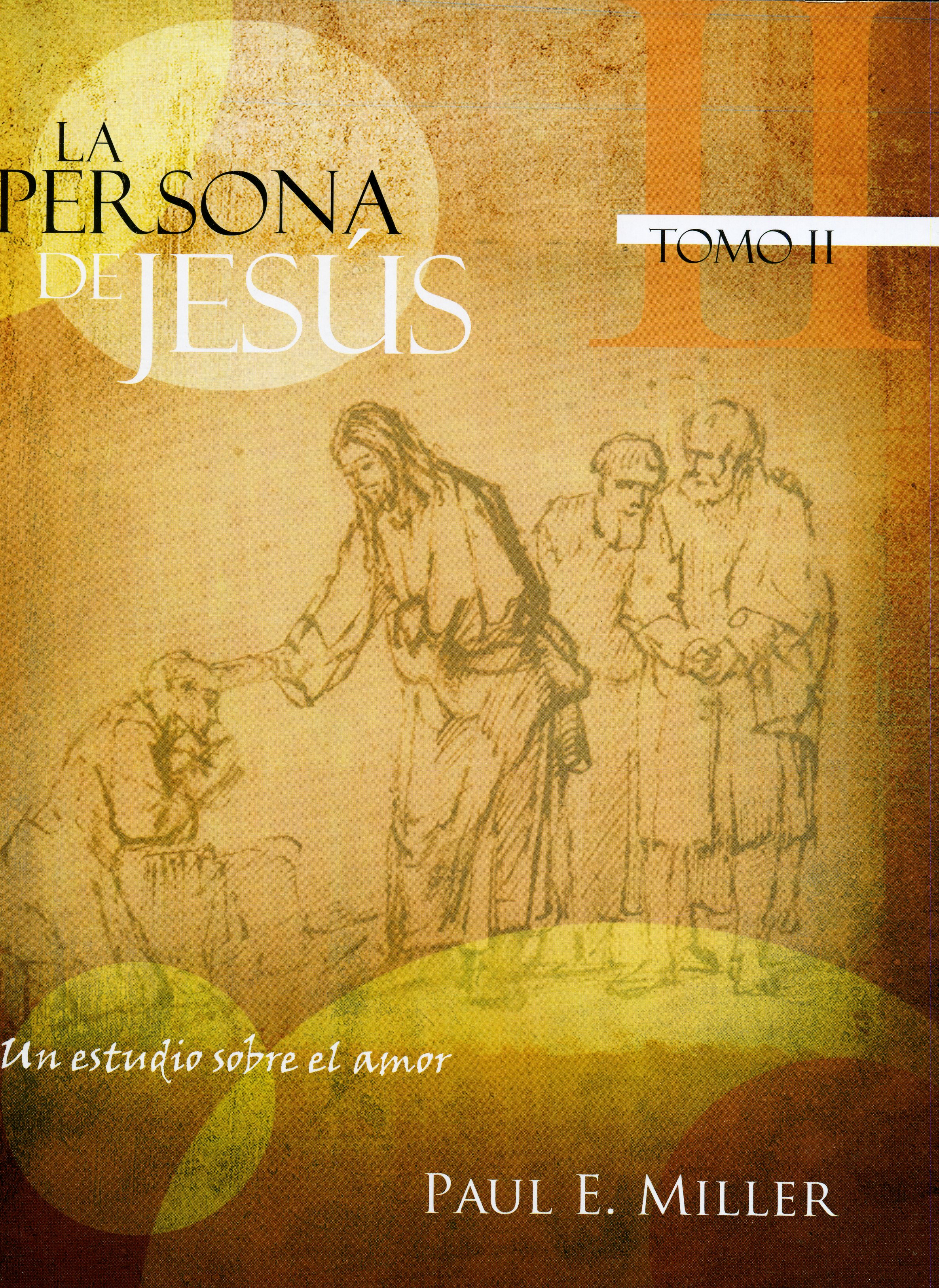 Persona de Jesús (Tomo 2) / The Person of Jesus
